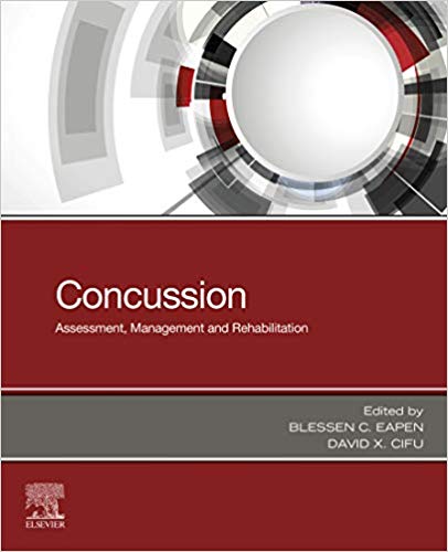 (eBook PDF)Concussion E-Book: Assessment, Management and Rehabilitation 1st Edition by Blessen C. Eapen , David X. Cifu