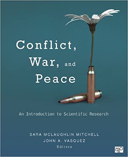 (eBook PDF)Conflict, War, and Peace An Introduction to Scientific Research by Sara McLaughlin Mitchell , John A. Vasquez  CQ Press (Aug. 13 2013)