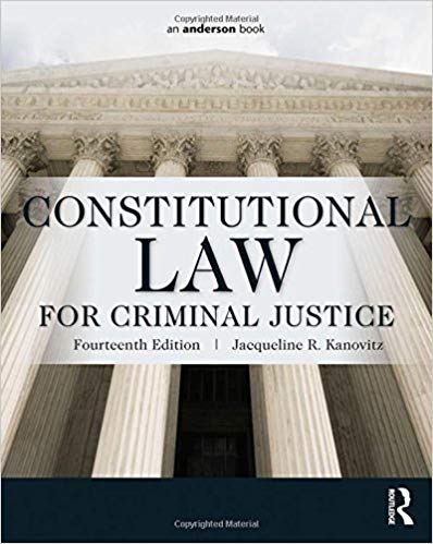 (eBook PDF)Constitutional Law for Criminal Justice 14th Edition by Jacqueline R. Kanovitz