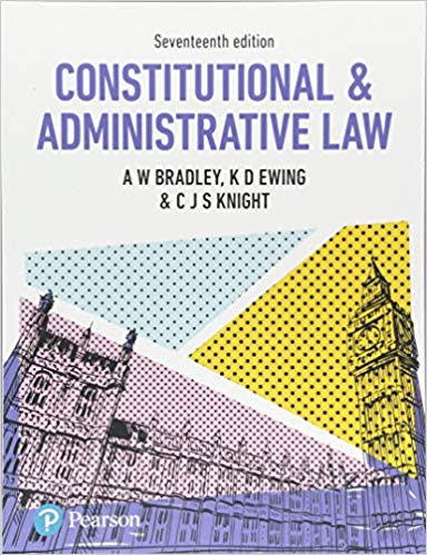 (eBook PDF)Constitutional and Administrative Law 17th Edition by Prof A. Bradley , Prof K. Ewing , Mr Christopher Knight