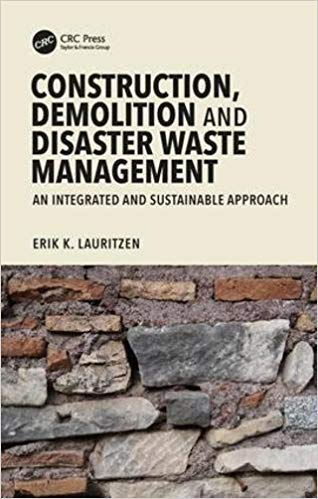(eBook PDF)Construction, Demolition and Disaster Waste Management by Erik K. Lauritzen