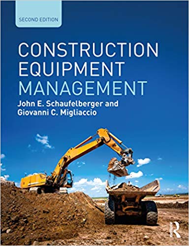 (eBook PDF)Construction Equipment Management 2nd Edition by John E. Schaufelberger , Giovanni C. Migliaccio