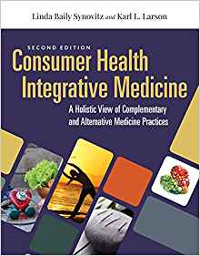 (eBook PDF)Consumer Health and Integrative Medicine 2nd Edition by Linda Baily Synovitz ,  Karl L. Larson