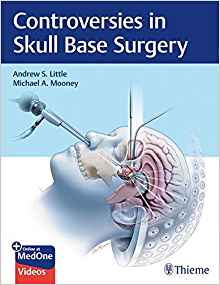 (eBook PDF)Controversies in Skull Base Surgery (PDF+VIDEOS) by Andrew Little , Michael Mooney