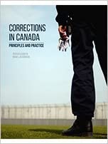 (eBook PDF)Corrections in Canada Principles and Practice  by Marc Laferriere Joshua Barath