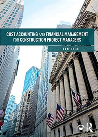 (eBook PDF)Cost Accounting and Financial Management for Construction Project Managers by Len Holm