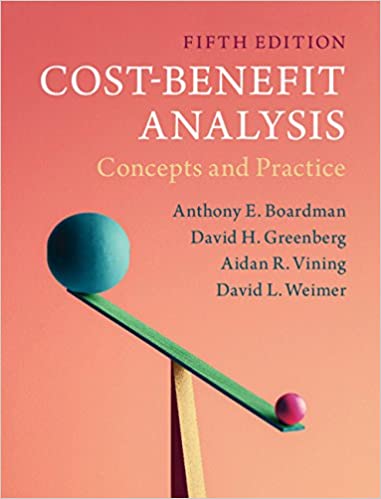 (eBook PDF)Cost–Benefit Analysis Concepts and Practice 5th edition by Anthony E. Boardman , David H. Greenberg (Author
