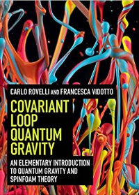 (eBook PDF)Covariant Loop Quantum Gravity: An Elementary Introduction to Quantum Gravity and Spinfoam Theory 1st Edition by Carlo Rovelli  , Francesca Vidotto