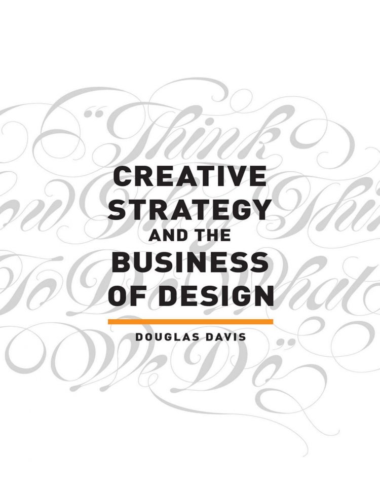 (eBook PDF)Creative Strategy and the Business of Design by Douglas Davis