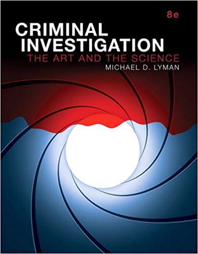 (eBook PDF)Criminal Investigation The Art and the Science 8th Edition by Michael D. Lyman