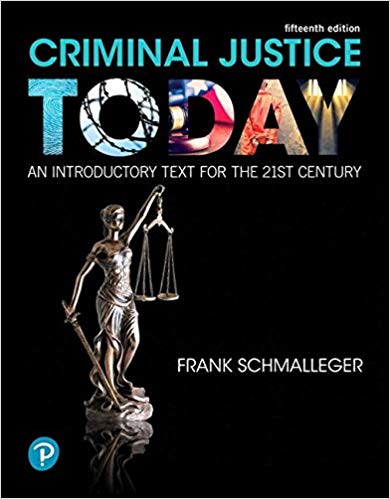 (eBook PDF)Criminal Justice Today: An Introductory Text for the 21st Century 15e by Frank Schmalleger
