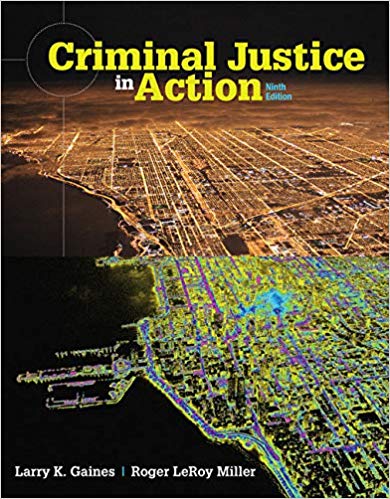 (eBook PDF)Criminal Justice in Action 9th Edition  by Larry K. Gaines , Roger LeRoy Miller
