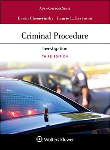 (eBook PDF)Criminal Procedure: Investigation (Aspen Casebook Series) 3rd Edition by Erwin Chemerinsky , Laurie L. Levenson