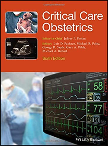 (eBook PDF)Critical Care Obstetrics 6th Edition by Jeffrey P. Phelan , Luis D. Pacheco , Michael R. Foley , George R. Saade , Gary A. Dildy , Michael A. Belfort