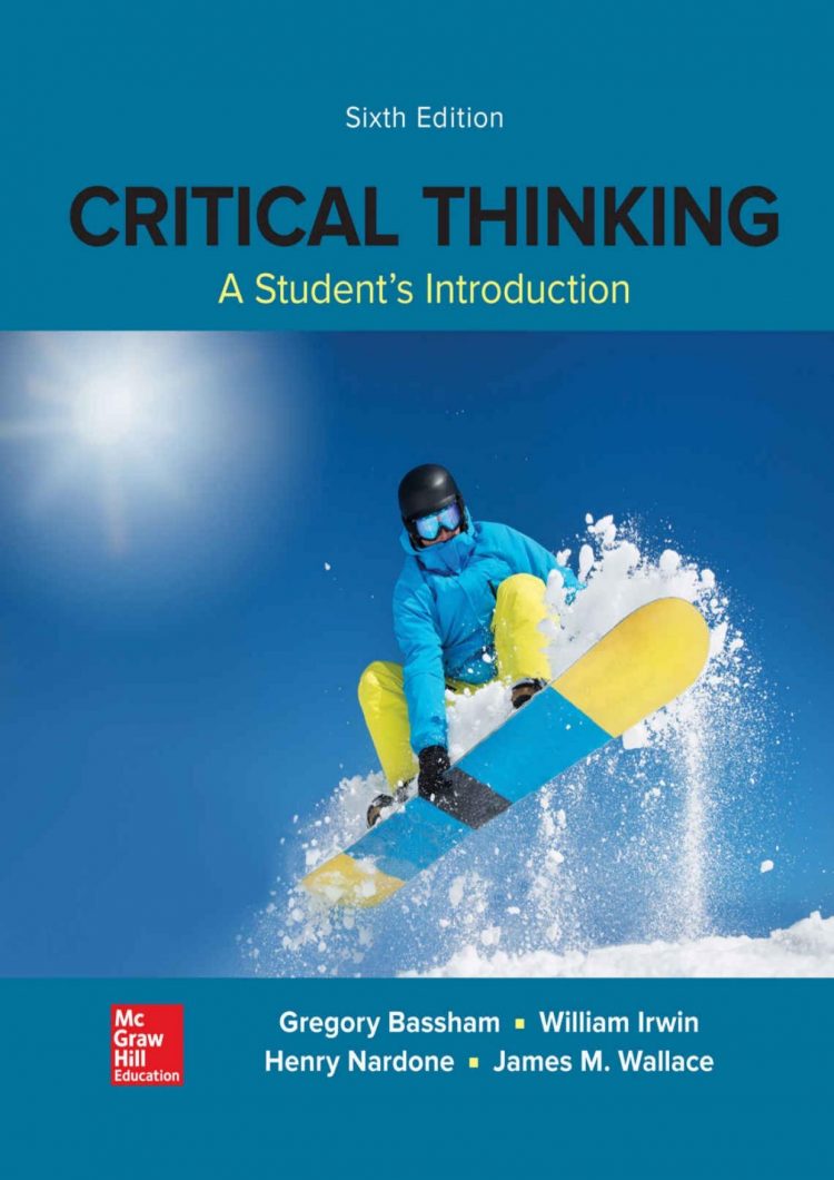 (eBook PDF)Critical Thinking A Students Introduction 6th by Gregory Bassham