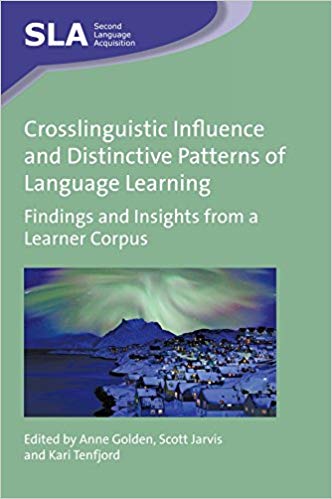 (eBook PDF)Crosslinguistic Influence and Distinctive Patterns of Language Learning by Anne Golden , Scott Jarvis , Kari Tenfjord