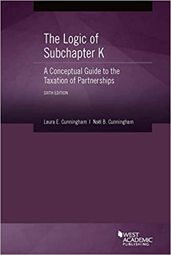 (eBook PDF)Cunningham and Cunningham s The Logic of Subchapter K 6E by Laura Cunningham , Noël Cunningham
