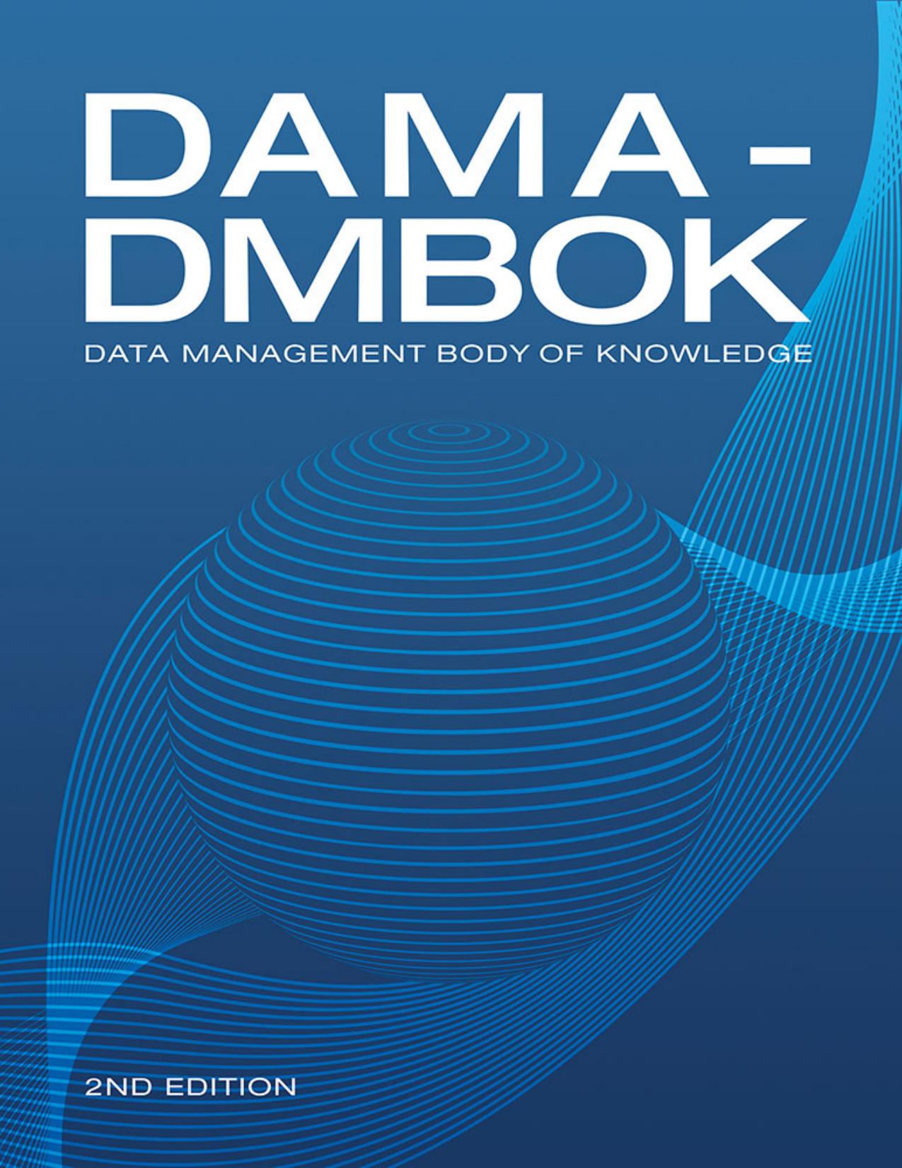 (eBook PDF)DAMA-DMBOK_ Data Management Body of Knowledge (2nd Edition) by DAMA International