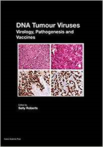 (eBook PDF)DNA Tumour Viruses Virology, Pathogenesis and Vaccines by Sally Roberts
