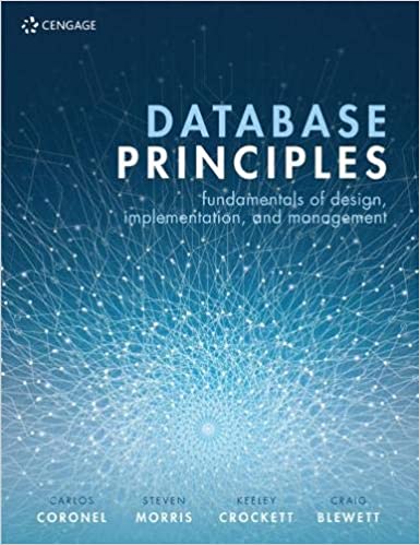 (eBook PDF)Database Principles Fundamentals of Design, Implementation, and Management 3rd EMEA Edition by Carlos Coronel , Keeley Crockett , Steven Morris , Craig Blewett