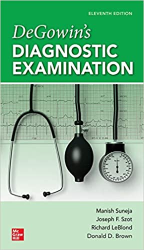 (eBook PDF)DeGowins Diagnostic Examination, 11th Edition by Manish Suneja , Joseph Szot , Richard LeBlond , Donald Brown