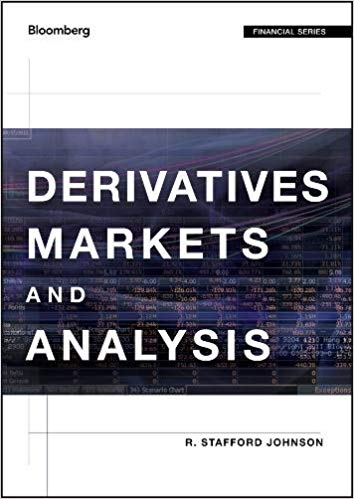 (eBook PDF)Derivatives Markets and Analysis by R. Stafford Johnson
