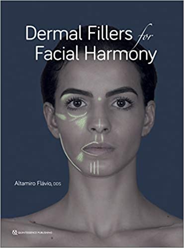 (eBook PDF)Dermal Fillers for Facial Harmony by Altamiro Flavio