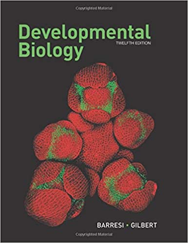 (eBook PDF)Developmental Biology 12th Edition  by Michael J.F. Barresi , Scott F. Gilbert