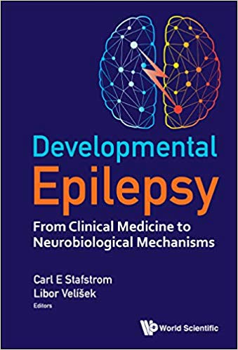 (eBook PDF)Developmental Epilepsy From Clinical Medicine to Neurobiological Mechanisms by Carl E Stafstrom , Libor Velíšek