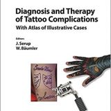 (eBook PDF)Diagnosis and Therapy of Tattoo Complications by J. Serup , W. Bäumler , P. Itin (Series Editor), G.B.E. Jemec (Series Editor)