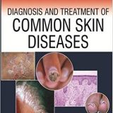 (eBook PDF)Diagnosis and Treatment of Common Skin Diseases, 5th Edition by Sehgal Virendra N