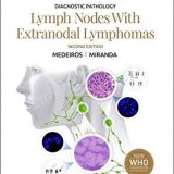 (eBook PDF)Diagnostic Pathology: Lymph Nodes and Extranodal Lymphomas 2nd Edition by L. Jeffrey Medeiros MD , Roberto N. Miranda MD