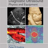 (eBook PDF)Diagnostic Ultrasound Physics and Equipment, Third Edition by Peter R Hoskins , Kevin Martin , Abigail Thrush