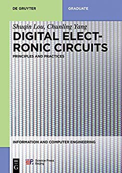 (eBook PDF)Digital Electronic Circuits Information and Computer Engineering by Shuqin Lou , Chunling Yang , China Science Publishing & Media Ltd.