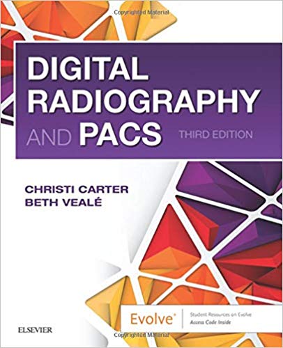 (eBook PDF)Digital Radiography and PACS 3rd Edition by Christi Carter MSRS RT(R) , Beth Veale BSRS MEd RT(R)(QM)