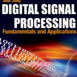 (eBook PDF)Digital Signal Processing: Fundamentals and Applications by Lizhe Tan Ph.D. Electrical Engineering University of New Mexico, Jean Jiang Ph.D. Electrical Engineering University of New Mexico