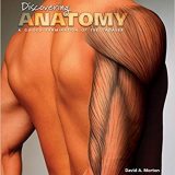 (eBook PDF)Discovering Anatomy: A Guided Examination of the Cadaver  by David A. Morton , John L. Crawley