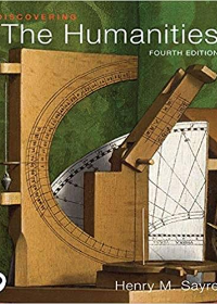 (eBook PDF)Discovering the Humanities, 4th Edition [Henry M. Sayre] by Henry M. Sayre  Pearson; 4 edition (May 11, 2019)