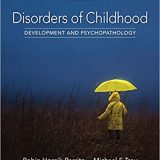 (eBook PDF)Disorders of Childhood Development and Psychopathology 3rd Edition by Robin Hornik Parritz , Michael F. Troy
