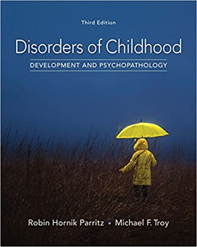(eBook PDF)Disorders of Childhood Development and Psychopathology 3rd Edition by Robin Hornik Parritz , Michael F. Troy