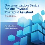 (eBook PDF)Documentation Basics for the Physical Therapist Assistant, Third by Mia Erickson , Rebecca McKnight PT MS