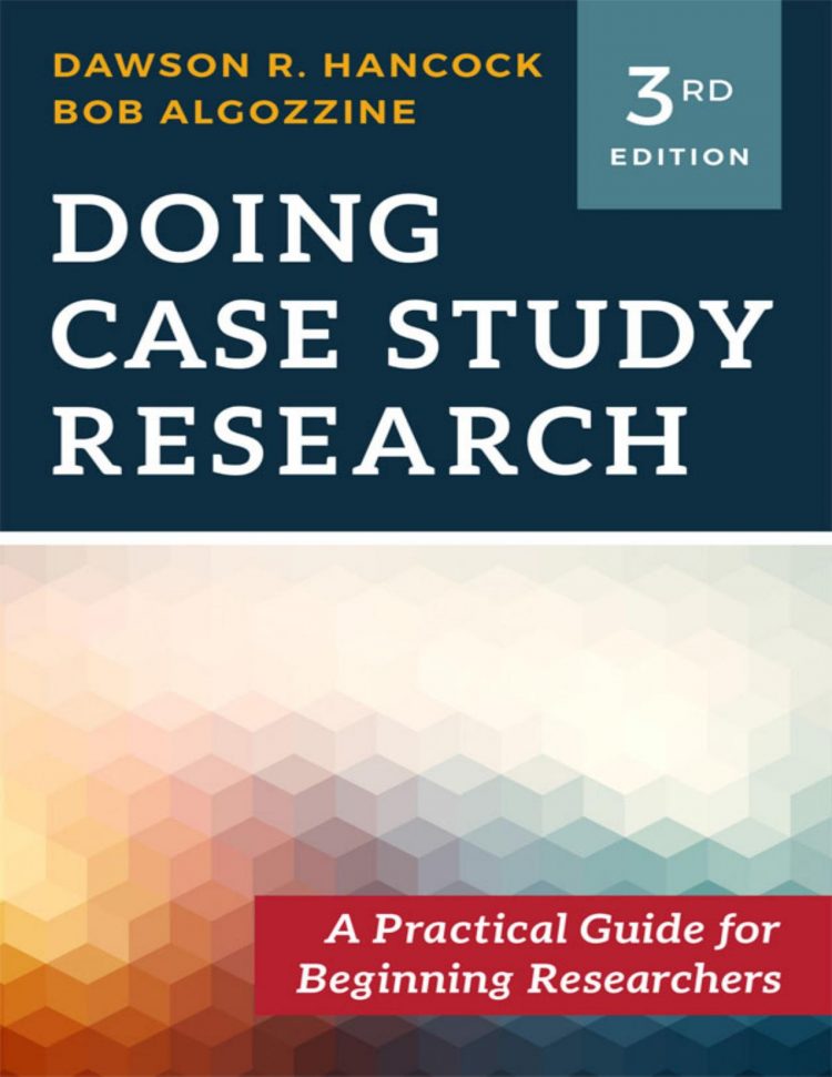 (eBook PDF)Doing Case Study Research: A Practical Guide for Beginning Researchers 3rd Edition by Dawson R. Hancock
