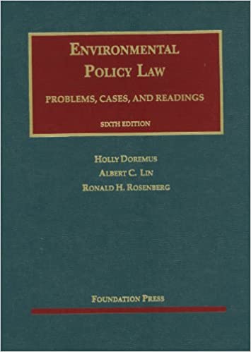 (eBook PDF)Doremus, Lin and Rosenberg s Environmental Policy Law 6th Edition by Holly Doremus , Albert Lin , Ronald Rosenberg