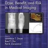 (eBook PDF)Dose, Benefit, and Risk in Medical Imaging by Lawrence T. Dauer , Bae P. Chu , Pat B. Zanzonico