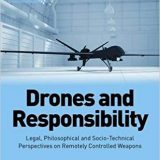 (eBook PDF)Drones and Responsibility: Legal, Philosophical and Socio-Technical Perspectives by Ezio Di Nucci , Filippo Santoni de Sio
