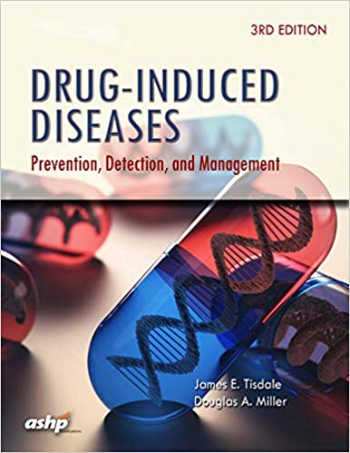 (eBook PDF)Drug-Induced Diseases: Prevention, Detection, and Management 3rd Edition by James E. Tisdale , Douglas A. Miller