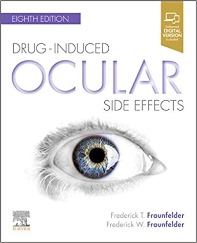 (eBook PDF)Drug-Induced Ocular Side Effects: Clinical Ocular Toxicology 8th Edition by Frederick T. Fraunfelder MD , Frederick W. Fraunfelder Jr. MD M.B.A