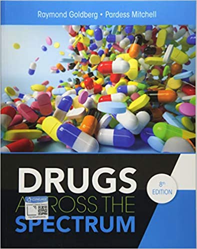 (eBook PDF)Drugs Across the Spectrum, 8th Edition  by Raymond Goldberg , Pardess Mitchell
