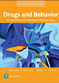 (eBook PDF)Drugs and Behavior An Introduction to Behavioral Pharmacology 8th Edition by Ph.D Hancock, Stephanie,Ph.D. McKim, William A.
