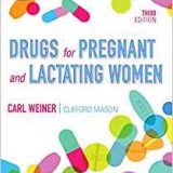 (eBook PDF)Drugs for Pregnant and Lactating Women 3e E-Book by Carl P. Weiner MD